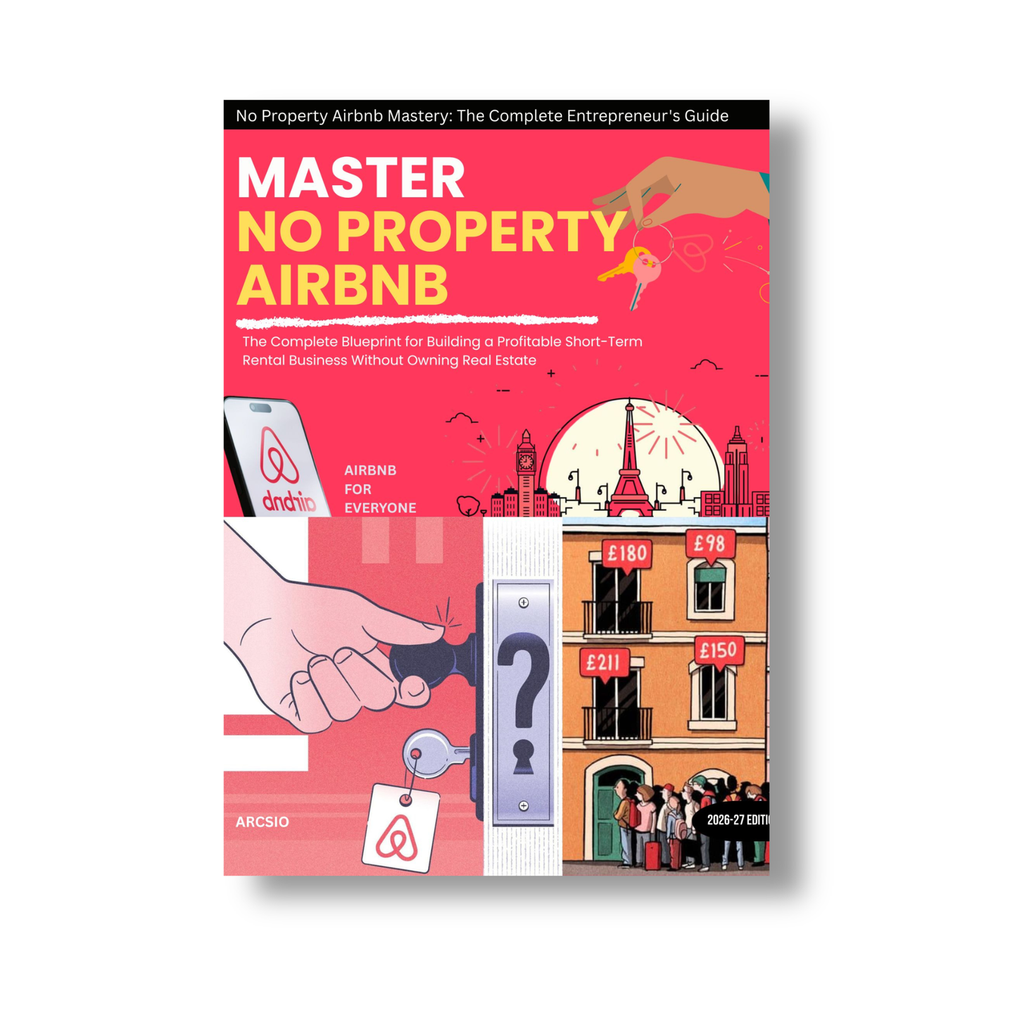 Master No Property Airbnb: The Complete Entrepreneur's Guide (2026–27 Edition)